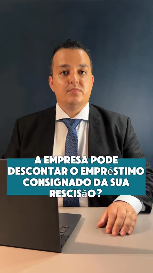 A empresa pode descontar o empréstimo consignado da sua rescisão?